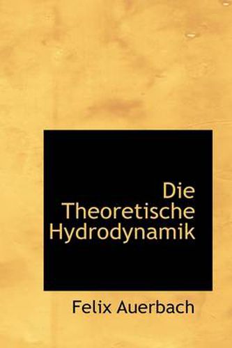 Cover image for Die Theoretische Hydrodynamik