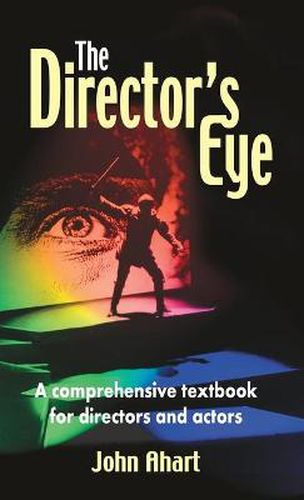 Cover image for Director's Eye: A Comprehensive How-To Textbook for Directors and Actors