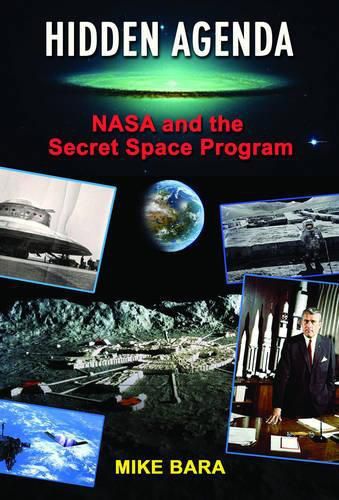 Cover image for Hidden Agenda: NASA and the Secret Space Program