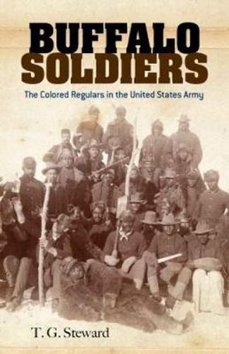 Cover image for Buffalo Soldiers: The Colored Regulars in the United States Army