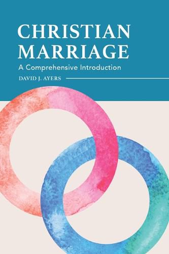 Cover image for Christian Marriage: A Comprehensive Introduction