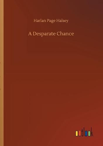 Cover image for A Desparate Chance