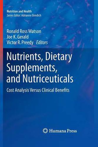 Cover image for Nutrients, Dietary Supplements, and Nutriceuticals: Cost Analysis Versus Clinical Benefits