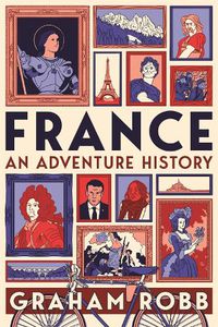 Cover image for France: An Adventure History