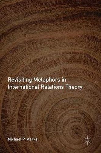 Cover image for Revisiting Metaphors in International Relations Theory