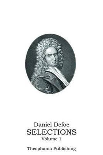 Cover image for Daniel Defoe SELECTIONS Volume 1