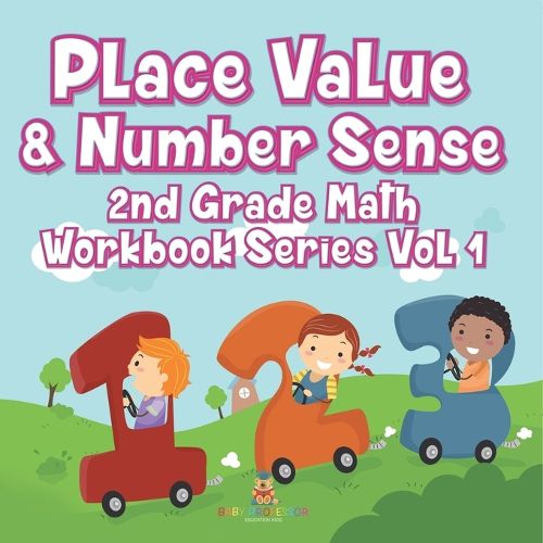 Cover image for Place Value & Number Sense 2nd Grade Math Workbook Series Vol 1