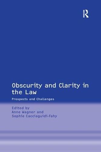 Obscurity and Clarity in the Law: Prospects and Challenges