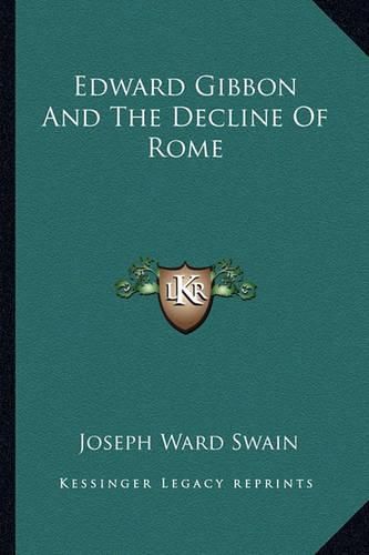 Edward Gibbon and the Decline of Rome