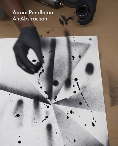 Cover image for Adam Pendleton: An Abstraction