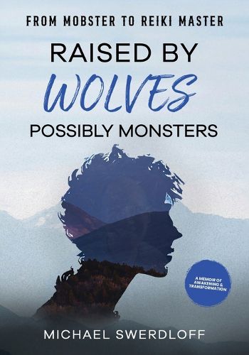 Cover image for Raised by Wolves, Possibly Monsters