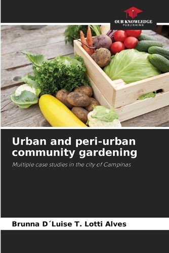 Urban and peri-urban community gardening