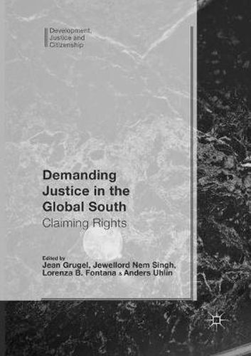 Cover image for Demanding Justice in The Global South: Claiming Rights