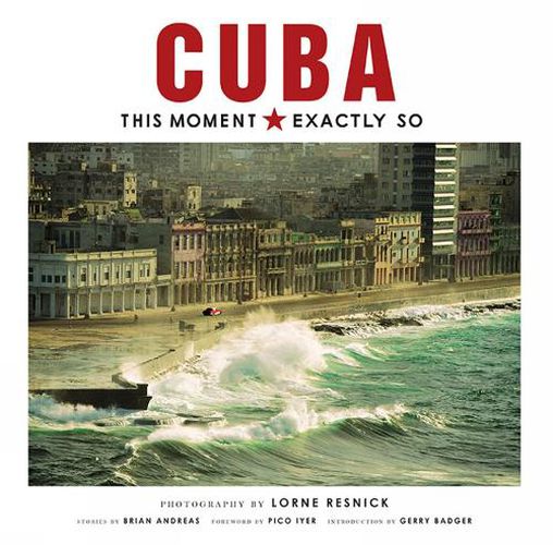 Cover image for Cuba: This Moment, Exactly So