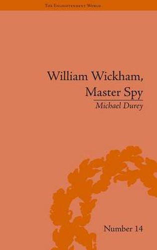 William Wickham, Master Spy: The Secret War against the French Revolution