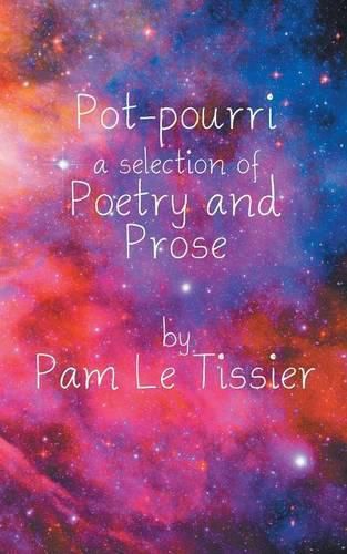 Pot-pourri: a selection of Poetry and Prose