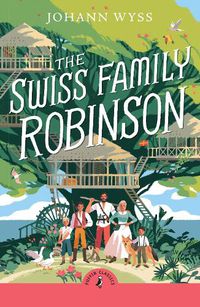 Cover image for The Swiss Family Robinson