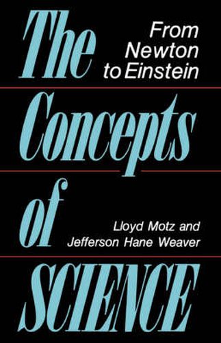 Cover image for The Concepts of Science: From Newton to Einstein