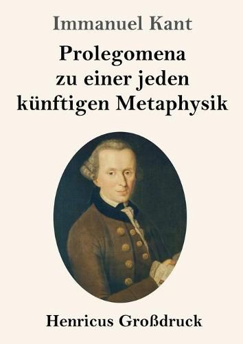 Cover image for Prolegomena zu einer jeden kunftigen Metaphysik (Grossdruck)