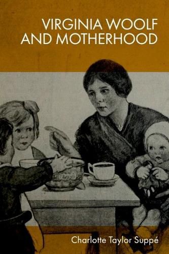 Cover image for Virginia Woolf and Motherhood
