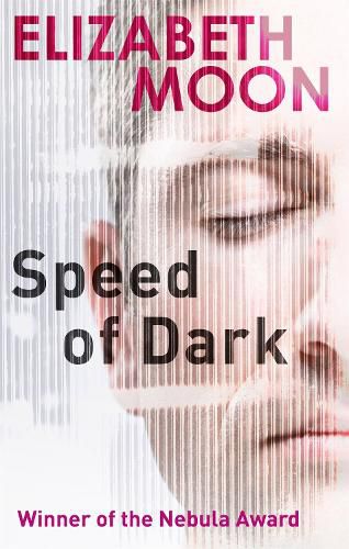 Speed Of Dark: Winner of the Nebula Award