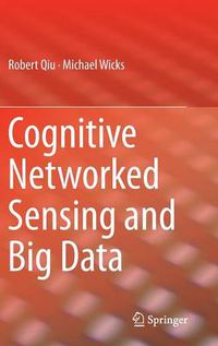 Cover image for Cognitive Networked Sensing and Big Data