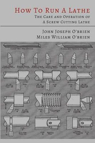 Cover image for How to Run a Lathe: The Care and Operation of a Screw Cutting Lathe