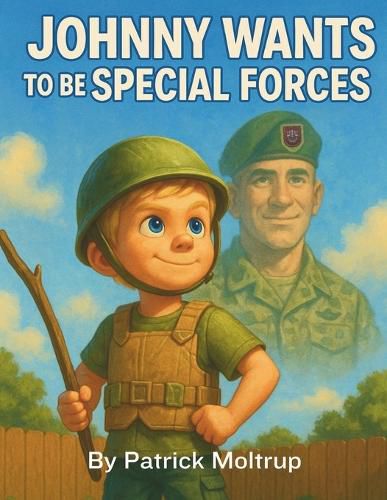 Cover image for Johnny Wants To Be Special Forces