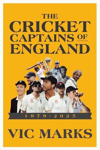 Cover image for Cricket Captains of England 1979 - 2025