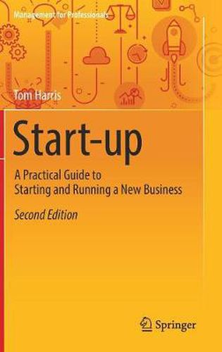 Cover image for Start-up: A Practical Guide to Starting and Running a New Business