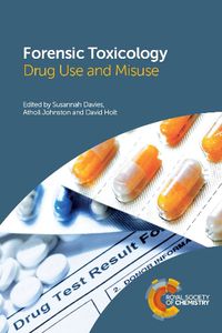 Cover image for Forensic Toxicology: Drug Use and Misuse