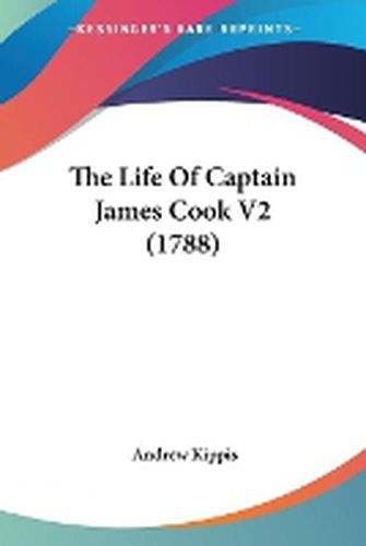 Cover image for The Life of Captain James Cook V2 (1788)