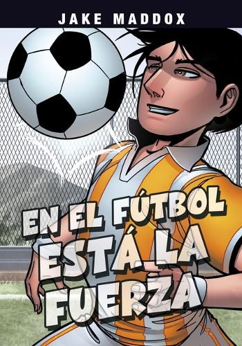 Cover image for En El Futbol Esta La Fuerza