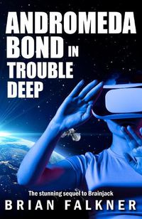Cover image for Andromeda Bond in Trouble Deep