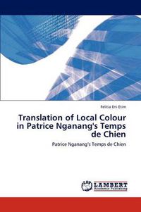 Cover image for Translation of Local Colour in Patrice Nganang's Temps de Chien