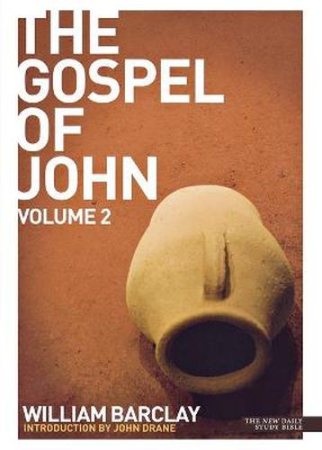 New Daily Study Bible - The Gospel of John (Volume 2)