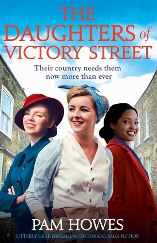 Cover image for The Daughters of Victory Street: Utterly heartbreaking historical saga fiction