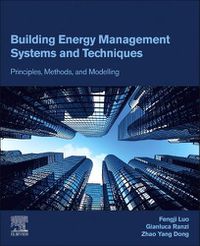 Cover image for Building Energy Management Systems and Techniques: Principles, Methods, and Modelling