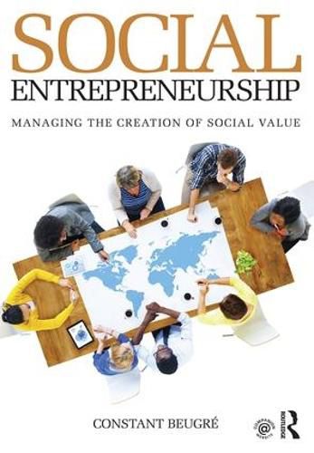 Cover image for Social Entrepreneurship: Managing the Creation of Social Value