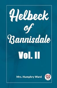 Cover image for Helbeck of Bannisdale Vol. II