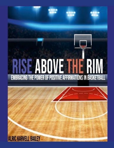 Cover image for Rise Above The Rim