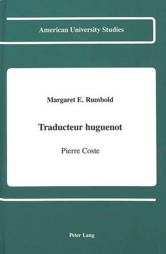 Cover image for Traducteur Huguenot: Pierre Coste