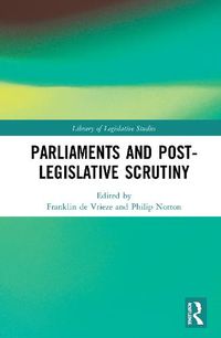 Cover image for Parliaments and Post-Legislative Scrutiny