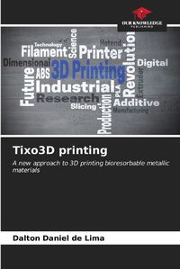 Cover image for Tixo3D printing