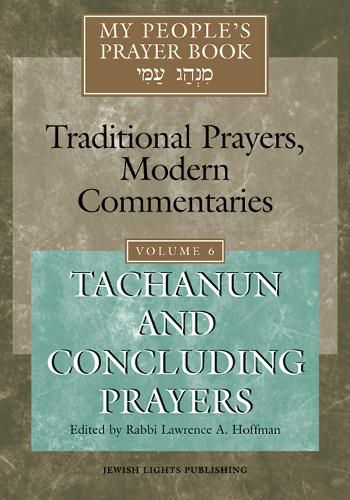 Cover image for My People's Prayer Book Vol 6: Tachanun and Concluding Prayers