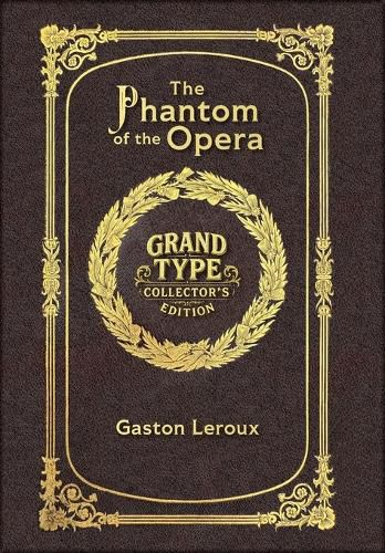 Cover image for The Phantom of the Opera (Grand Type Collector's Edition) (Laminated Hardback with Jacket) Large Print