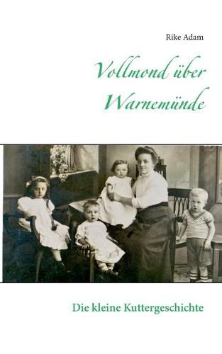 Cover image for Vollmond uber Warnemunde: Die kleine Kutter-Geschichte