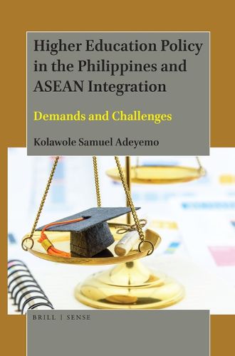 Cover image for Higher Education Policy in the Philippines and ASEAN Integration: Demands and Challenges