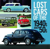 Cover image for Lost Cars of the 1940s and '50s
