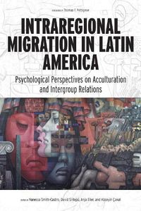 Cover image for Intraregional Migration in Latin America: Psychological Perspectives on Acculturation and Intergroup Relations